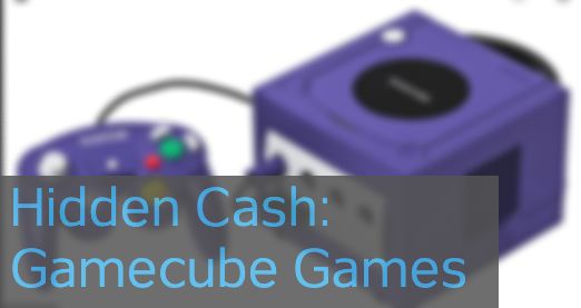 Gamecube Games for Cash: You Probably Don't Know What You Have